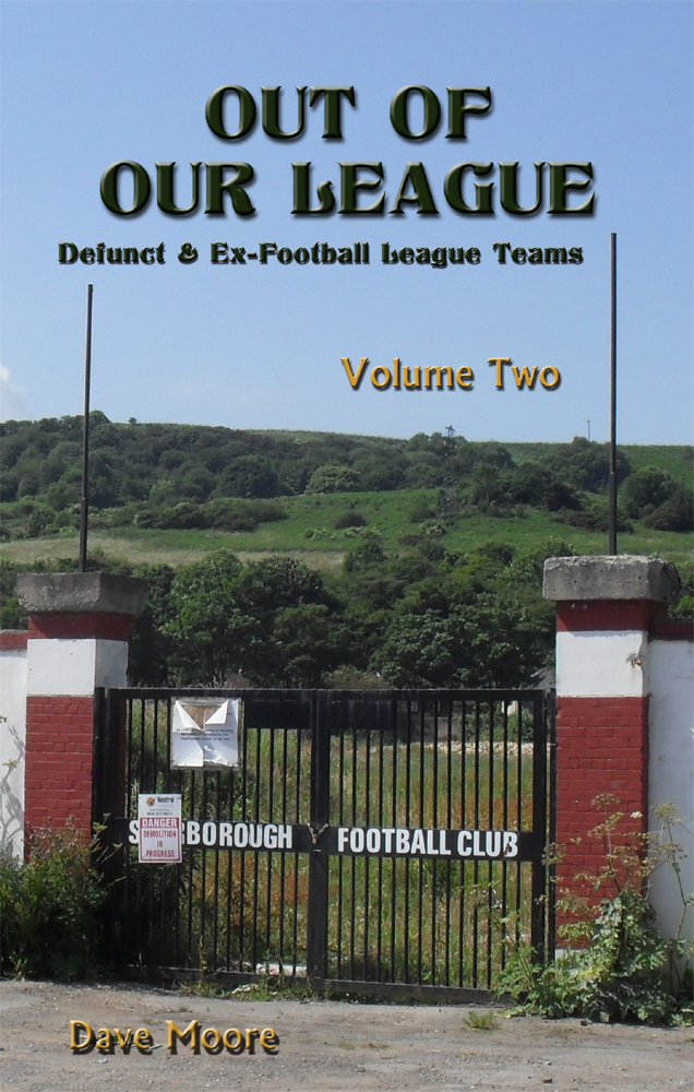 Out of Our League: Defunct and ex-Football League Teams - Volume Two